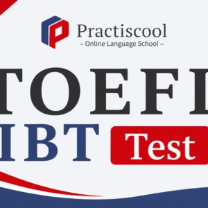 TOEFL IBT | Curso de preparación | 10 semanas (Pago 2)